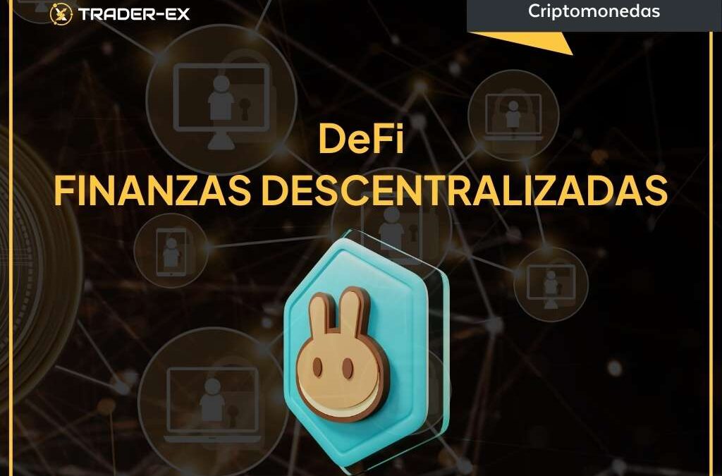 DeFi – Finanzas Descentralizadas
