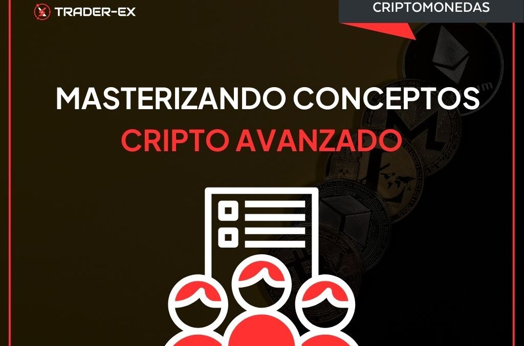 Masterizando Conceptos: Cripto Avanzado